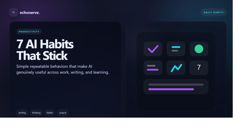 7 Free AI Habits That Quietly Improve Your Thinking, Writing, and Daily Output